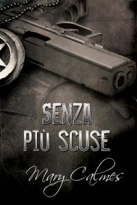 Recensione “Senza più scuse” Marshals Vol.1 di Mary Calmes