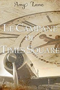 Recensione “Le campane di Times Square” di Amy Lane