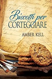Recensione “Biscotti per corteggiare” Il curioso ricettario di nonna B. Vol.4 di Amber Kell