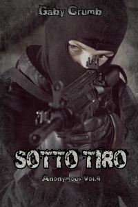 Segnalazione di uscita: “Sotto tiro” Anonymous v.4 di Gaby Crumb