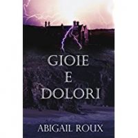 Recensione “Gioie e dolori – Armi e bagagli Vol. 8” di Abigail Roux