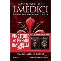 Recensione “I Medici, una dinastia al potere” di Matteo Strukul