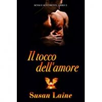 Recensione “Il tocco dell’amore – Serie Sensi e Sentimenti Vol. 3” di Susan Lane