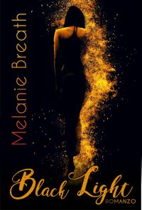 Segnalazione “Black Light ” di Melanie Breath