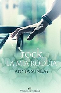 Recensione “: Rock – La mia roccia” di Anyta Sunday