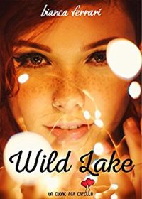 Recensione “WILD LAKE” di Bianca Ferrari