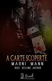 Recensione “A CARTE SCOPERTE” di Marni Mann