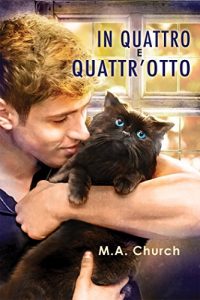 Recensione “In quattro e quattr’otto” – Graffi, fusa  e felini V.2  di M.A. Church