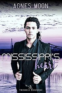 Recensione “Mississipi’s heart” di Agnes Moon