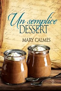 Recensione “Un semplice dessert” Il curioso ricettario di Nonna B. di Mary Calmes