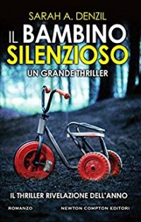 Recensione “Il bambino silenzioso ” di Sarah A. Denzil