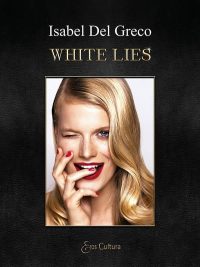 Recensione “WHITE LIES” di ISABEL DEL GRECO