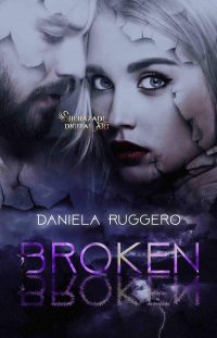 Segnalazione di uscita “Broken” di Daniela Ruggero