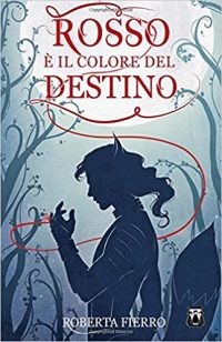 Recensione “Rosso è il colore del destino” di Roberta Fierro