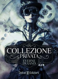 Presentazione “Collezione Privata” di Eveline Durand