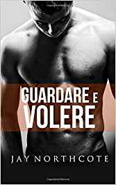 Recensione “GUARDARE E VOLERE” di Jay Northcote