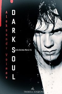 Recensione “Dark Soul” serie Anima Nera #1 di Aleksandr Voinov