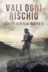 Cover reveal “Vali ogni rischio” di Giovanna Roma