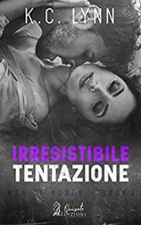 Recensione “IRRESISTIBILE TENTAZIONE” K.C. Lynn