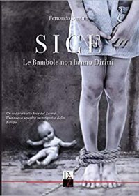 Recensione “Sice le bambole non hanno diritti”  di Fernando Santini