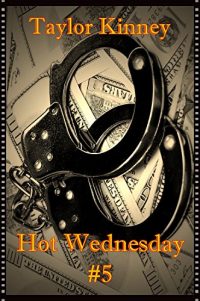 Recensione “Hot Wednesday #5″di Taylor Kinney