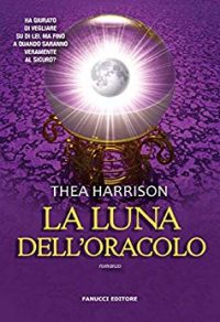 Recensione “LA LUNA DELL’ORACOLO. (Razze antiche – Vol.4)” di Thea Harrison