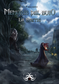 Cover Reveal “Memorie dal buio. La bestia.” di Isa Pagliarini