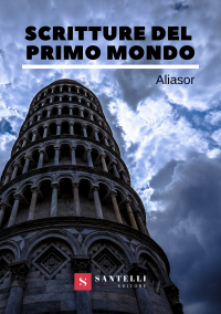 Nuova uscita “Scritture del primo mondo” di Aliasor