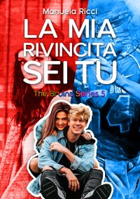 Cover Reveal “La mia rivincita sei tu”di Manuela Ricci