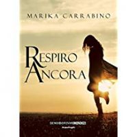 Recensione “Respiro ancora” di Marica Carrabino