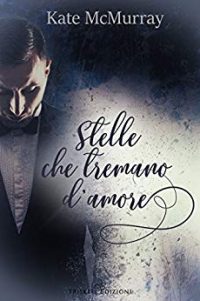 Recensione “STELLE CHE TREMANO D’AMORE” di Kate McMurray