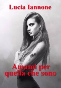 Review Party “Amami per quella che sono” di Lucia Iannone