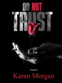 Segnalazione di uscita “Do not trust” di Karen Mogan