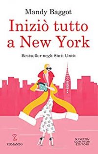 Doppia Recensione “INIZIO’ TUTTO A NEW YORK” di Mandy Baggot