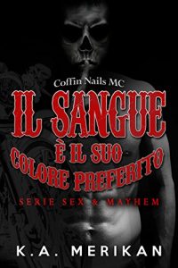 Recensione “Il sangue è il suo colore preferito” di  K.A. Merikan