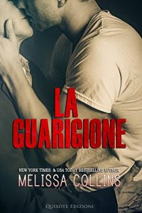 Recensione “La guarigione” di Melissa Collins