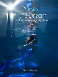 Review party “Into the dream – Quando l’amore è sacrificio” di Alycia Bergen