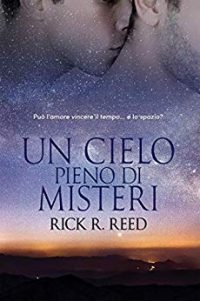Recensione “UN CIELO PIENO DI MISTERI” di Rick R. Reed