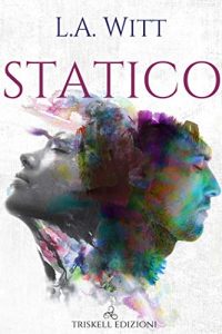 Recensione “STATICO” di L.A Witt