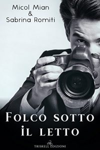 RECENSIONE “FOLCO SOTTO AL LETTO” di MICOL MIAN e SABRINA ROMITI