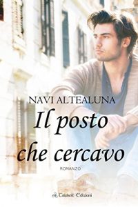 Recensione “IL POSTO CHE CERCAVO” di NAVI ALTEALUNA