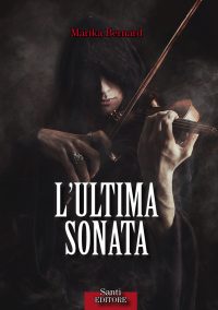 Segnalazione “L’ultima sonata” di Marika Bernard