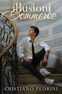 Cover Reveal “Illusioni sommerse” di Cristiano Pedrini