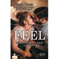 Recensione doppia “Feel – Prima dammi un bacio Vol. 6” di Tania Paxia