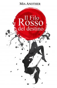 Cover Reveal “Il filo rosso del destino” di Mia Another