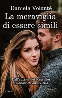 Recensione “La meraviglia di essere simili”di Daniela Volonté