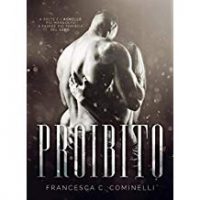 Recensione “Proibito – Destiny Trilogy, Spinoff ” di Francesca C. Cominelli