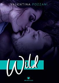 Recensione “Wild” di Valentina Pozzani