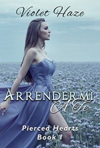 Segnalazione “Arrendermi a te” di Violet Haze