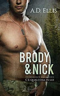 Rcensione “Brody & Nick – C’è qualcosa in lui Vol.2” di A.D. Ellis